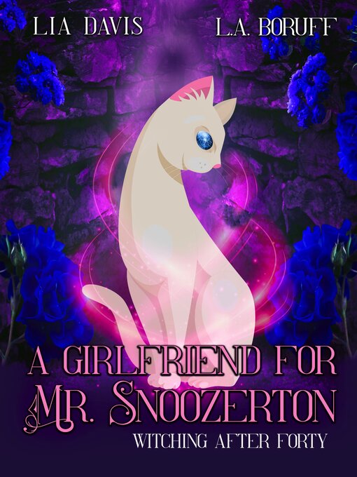 Title details for A Girlfriend for Mr. Snoozerton by Lia Davis - Available